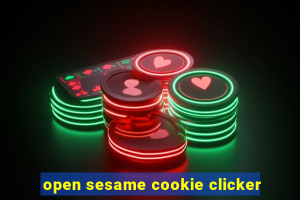 open sesame cookie clicker